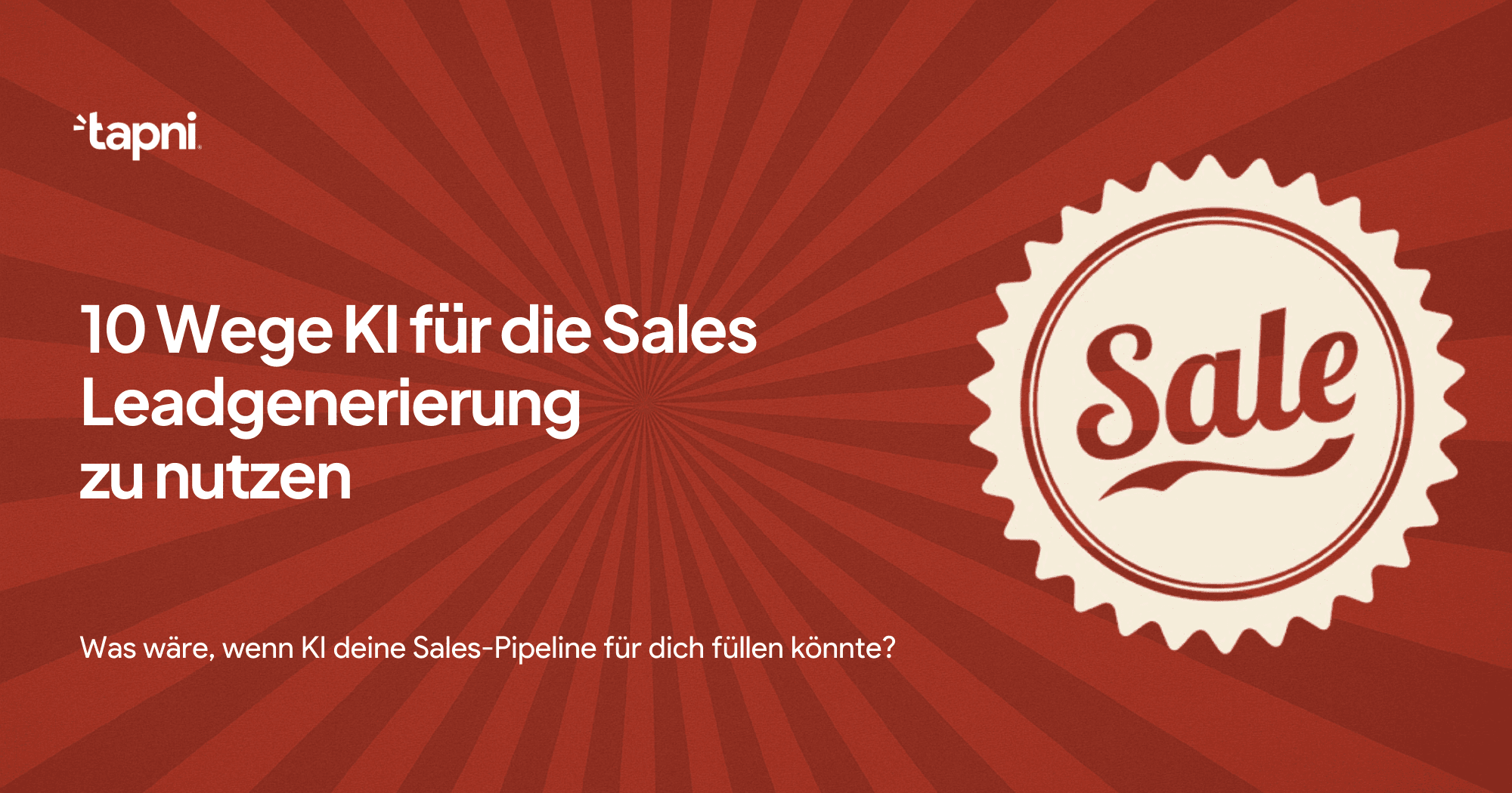 10 Wege KI fĂŒr die Sales-Leadgenerierung zu nutzen