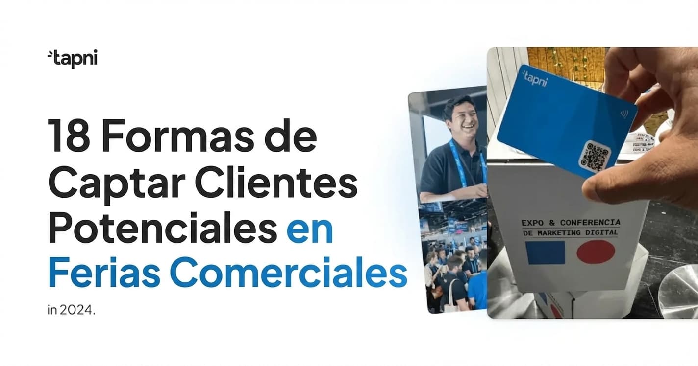 18 Maneras de Capturar Leads en Ferias Comerciales en 2026