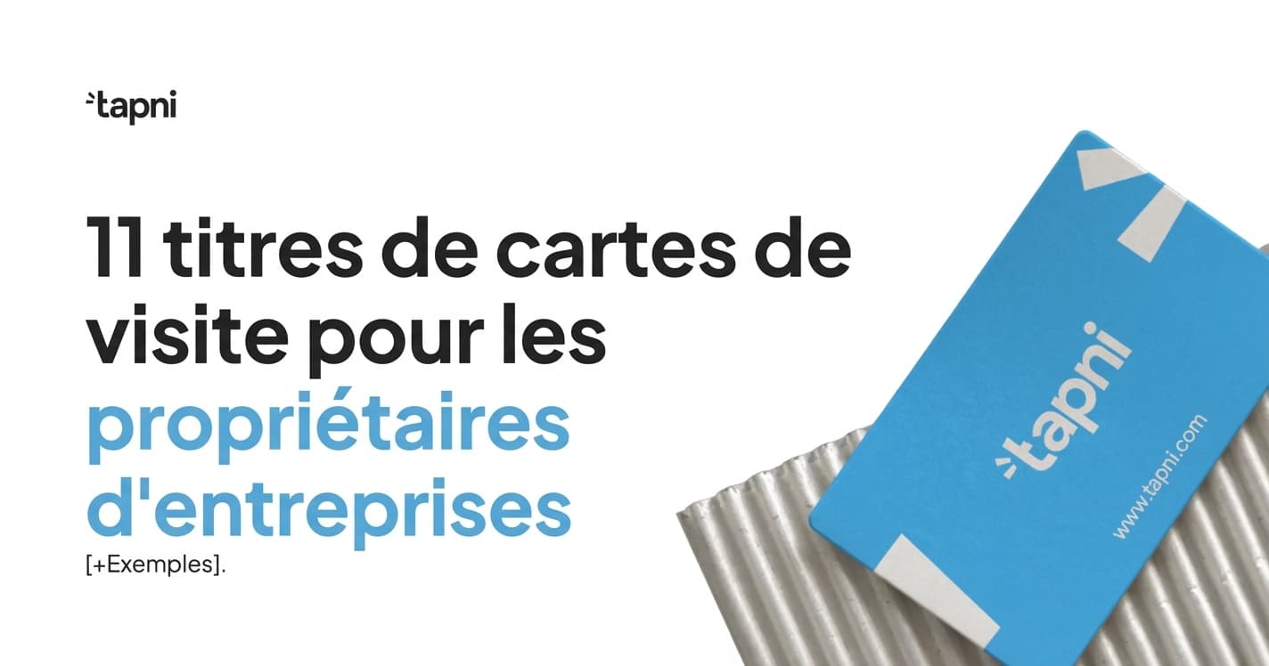 Quels titres mettre sur une carte de visite de dirigeant ? 11 exemples