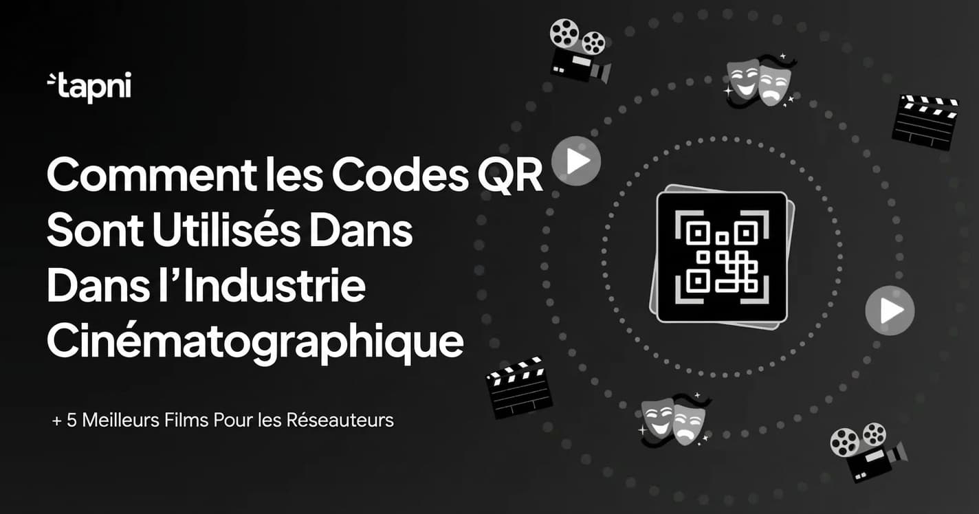 Comment Utiliser les Codes QR dans l'Industrie du Cinéma ?