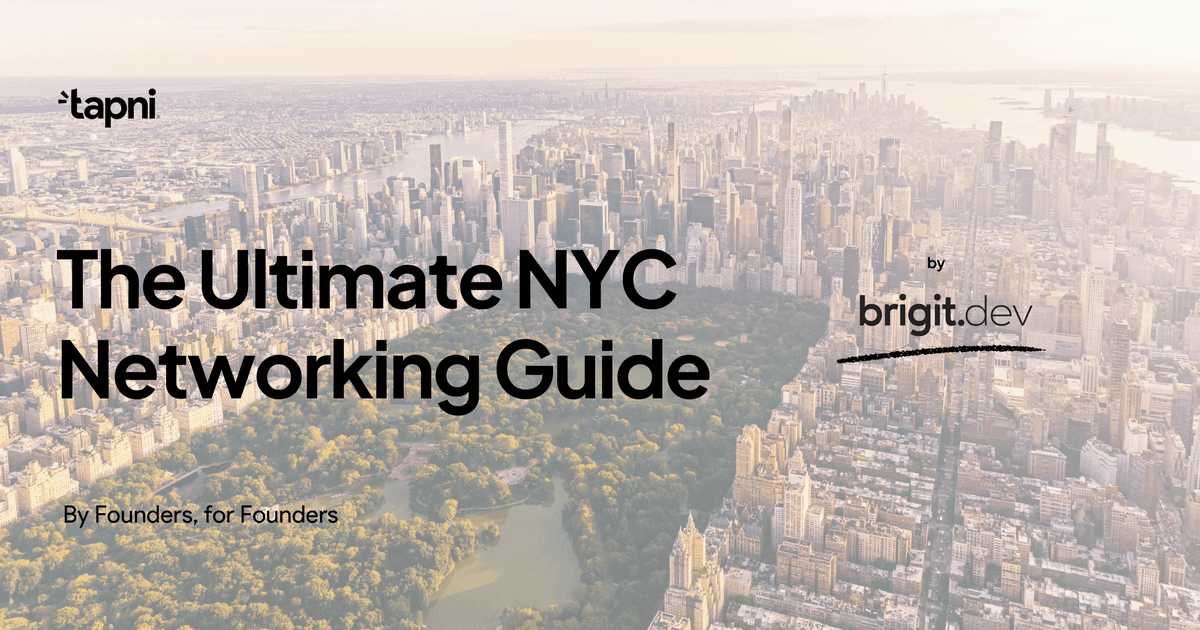 The Ultimate NYC Networking Guide - by Founder, for Founders