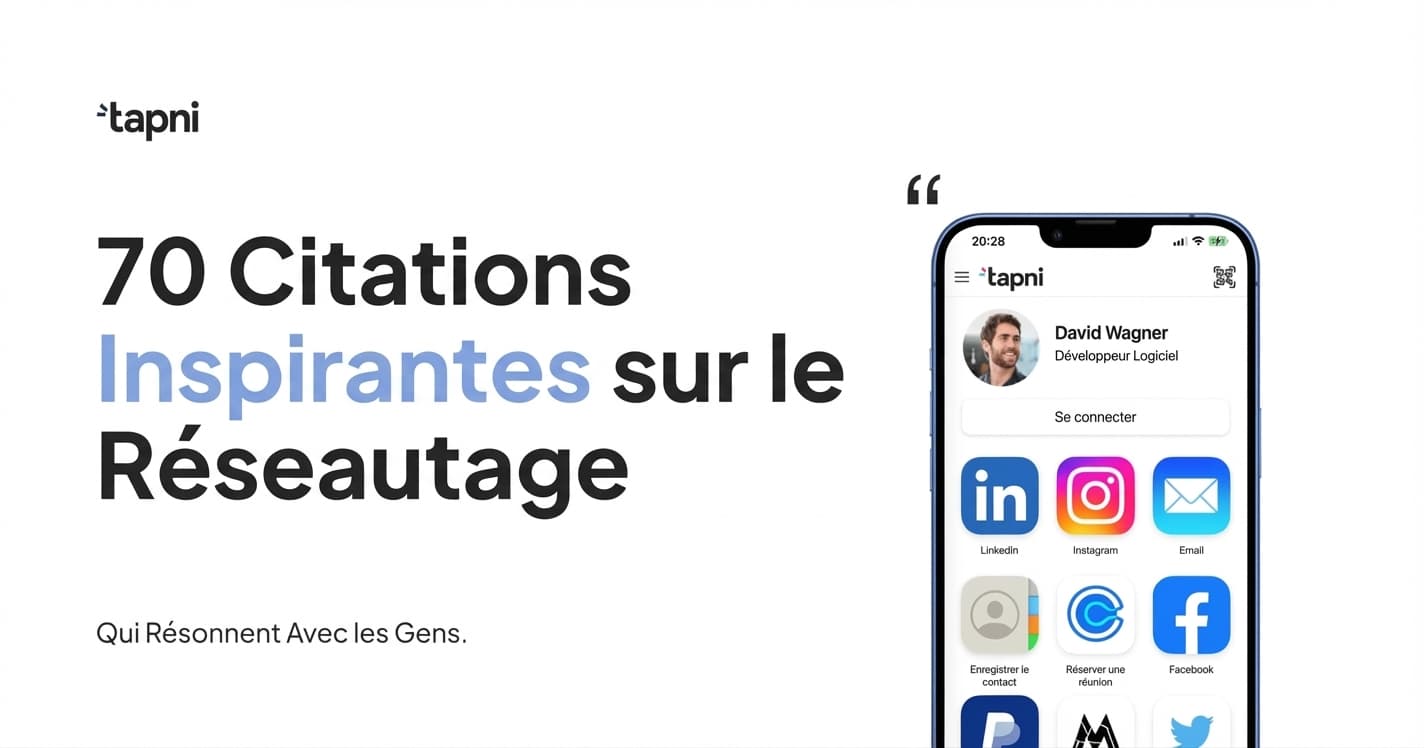 70 Citations Inspirantes sur le Réseautage Qui Résonnent Avec les Gens