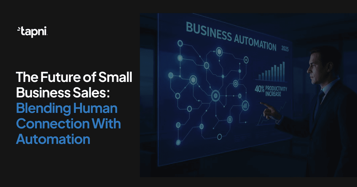 The Future of Small Business Sales: Blending Human Connection With Automation
