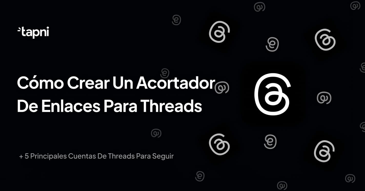 ¿Cómo Crear un Acortador de Enlaces para Threads?