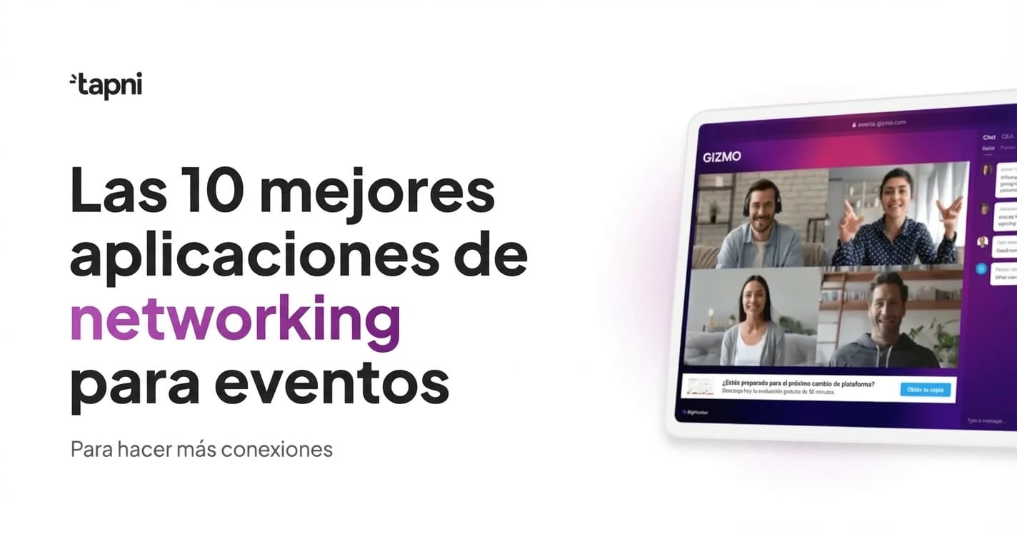 10 Mejores Aplicaciones de Networking para Eventos a Usar en 2026