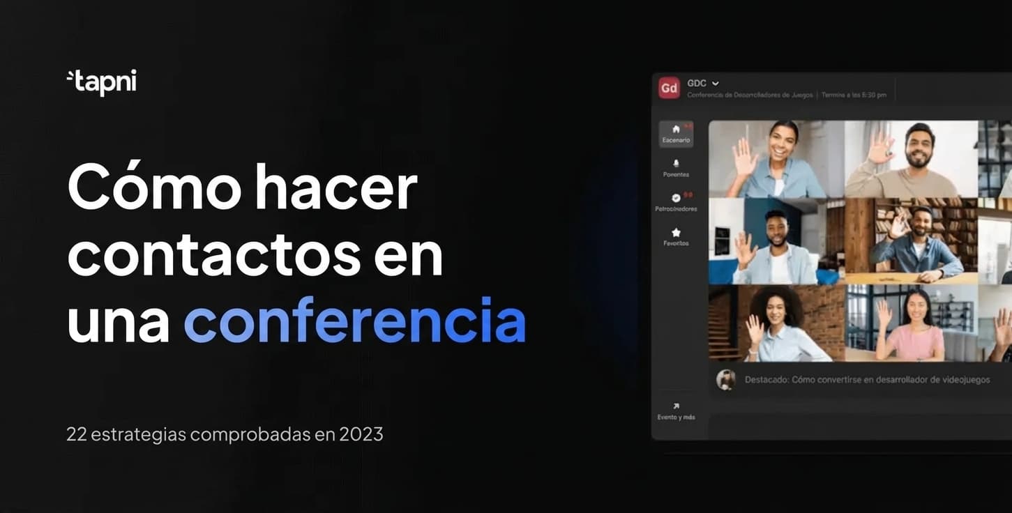 Cómo Hacer Networking en una Conferencia - 22 Estrategias Comprobadas en 2026