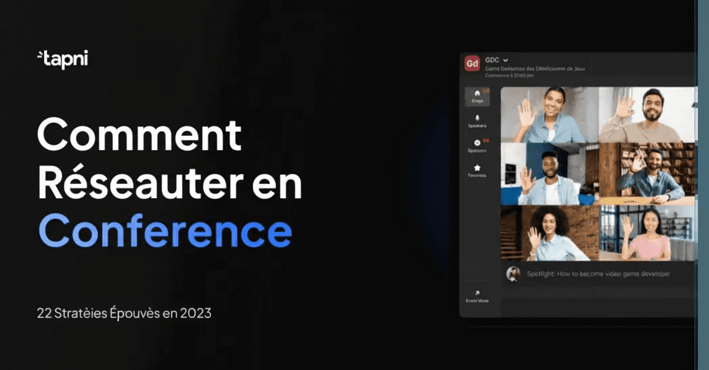 Comment réseauter lors d'une conférence - 22 stratégies éprouvées en 2026