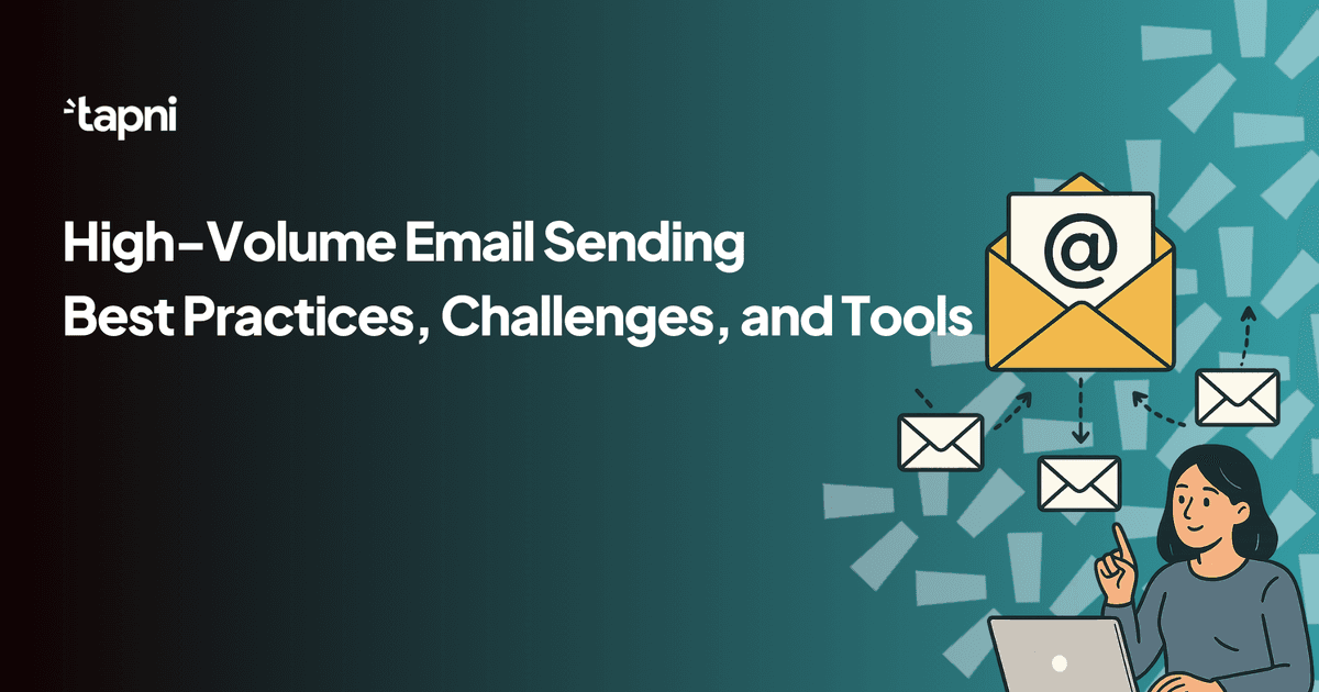 High-Volume Email Sending: Best Practices, Challenges, and Tools