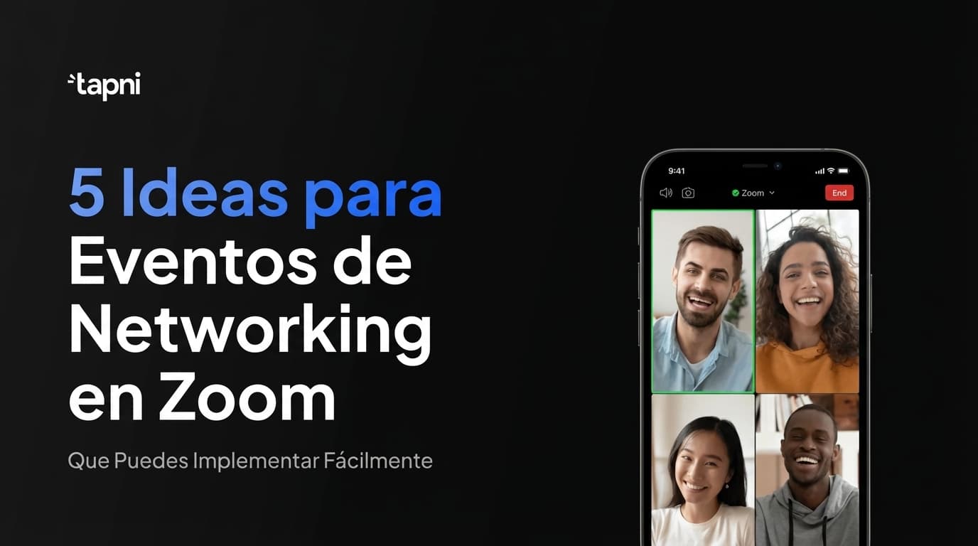 5 Ideas para Eventos de Networking en Zoom para Probar en 2026