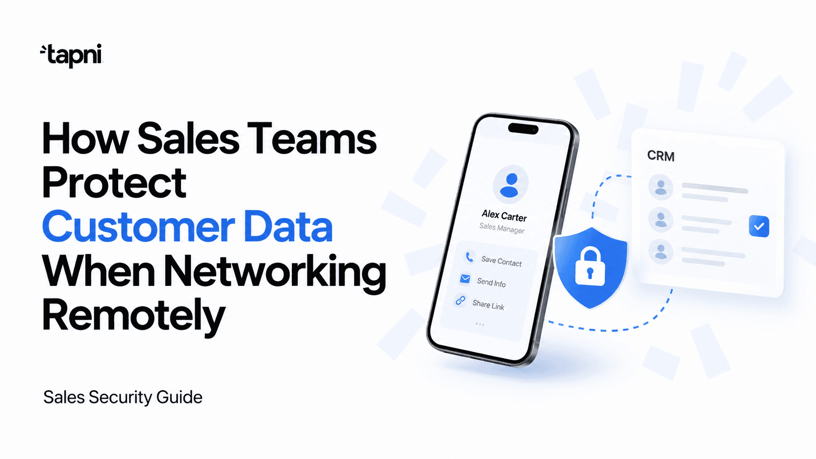 How Sales Teams Can Protect Customer Data When Networking and Working Remotely