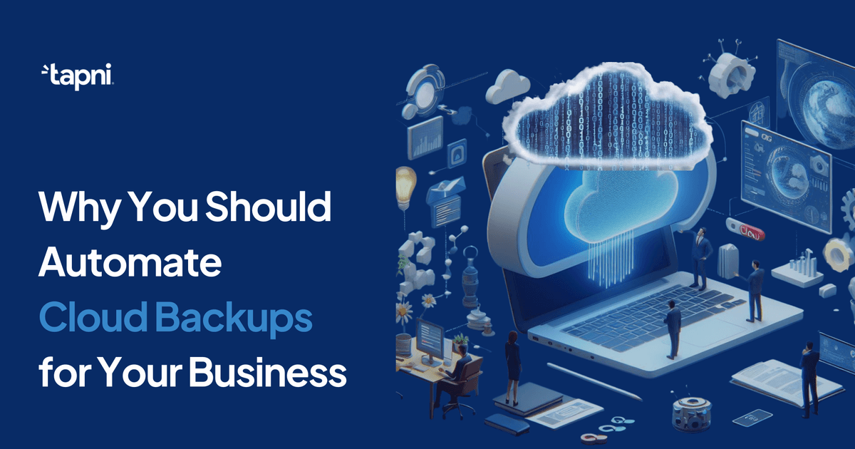 Why You Should Automate Cloud Backups for Your Business