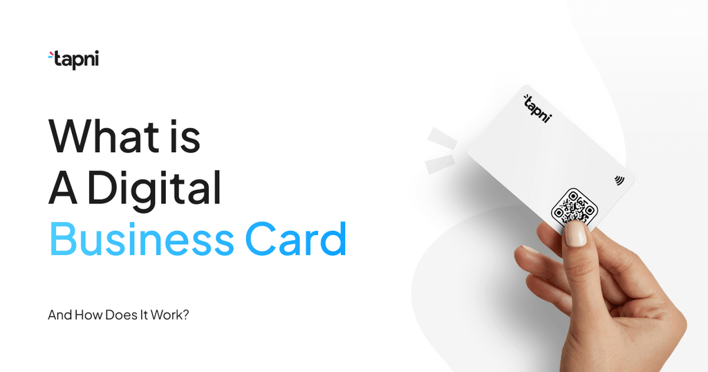 What Is a Digital Business Card and How Does It Work? [Definitive Guide] - Tapni Europe