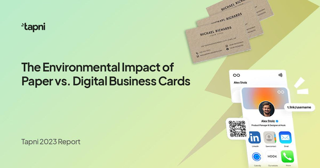 The Environmental Impact of Paper vs. Digital Business Cards - Tapni®