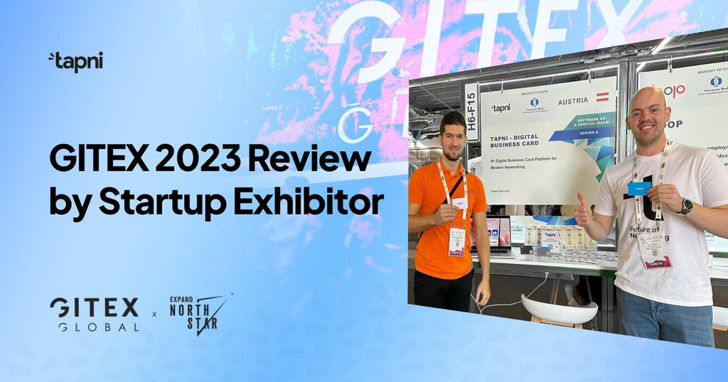 GITEX 2023: Review by Startup Exhibitor - Tapni®