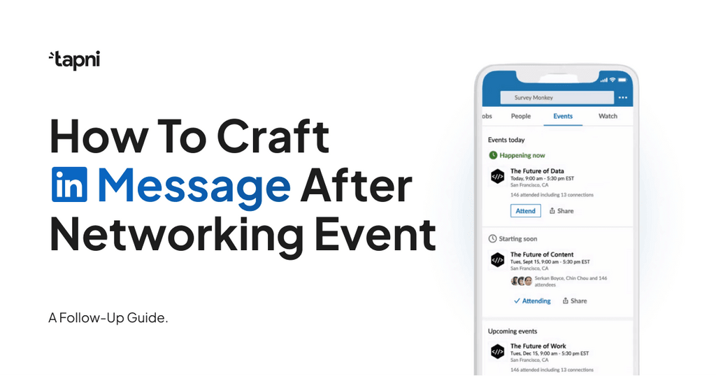 How to Craft LinkedIn Message After Networking Event - A Follow-Up Guide - Tapni®