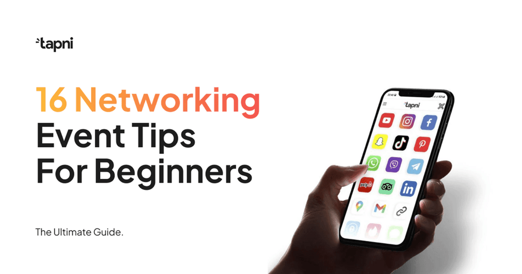 16 Networking Event Tips for Beginners - The Ultimate Guide - Tapni®