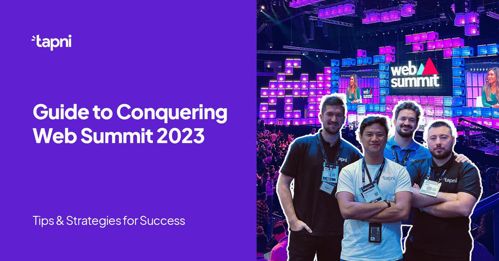 Tapni's Guide to Conquering Web Summit 2023